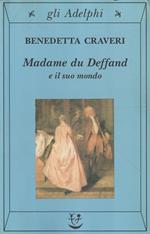 1° edizione! Madame du Deffand e il suo mondo