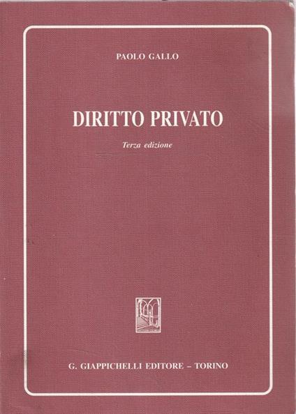 Diritto privato. Terza edizione di Paolo Gallo - P. Gallo - copertina