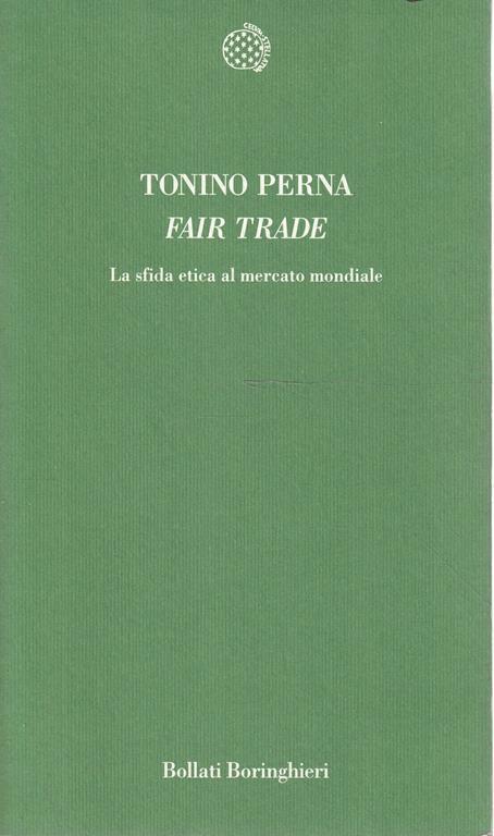 Fair trade : la sfida etica al mercato mondiale - Tonino Perna - copertina