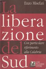 La liberazione del Sud. Con particolare riferimento alla Calabria