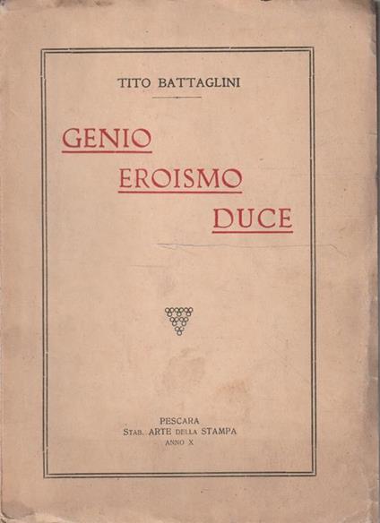 Genio eroismo duce di Tito Battaglini - copertina