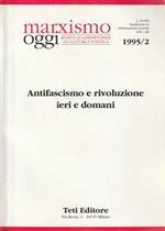 Marxismo Oggi - 1995/2- Antifascismo e rivoluzione ieri e domani