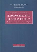 Il danno biologico di natura psichica. Definizione e valutazione medico legale