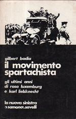 Il movimento spartachista : gli ultimi anni di Rosa Luxemburg e Karl Liebknecht