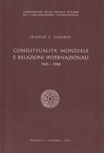 Conflittualità mondiale e relazioni internazionali 1945-1982