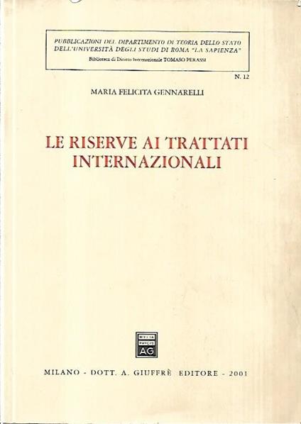 Le riserve ai trattati internazionali - M. Felicita Gennarelli - copertina