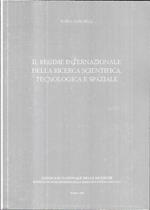 Il regime internazionale della ricerca scientifica tecnologica e spaziale