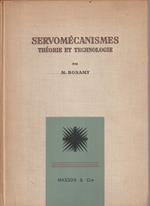 Servomécanismes théorie et technologie par M. Bonamy