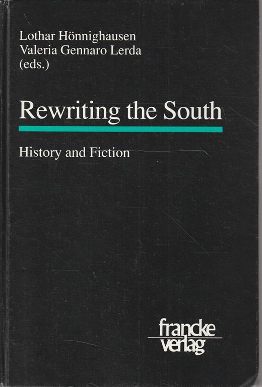 Rewriting the South : history and fiction - copertina