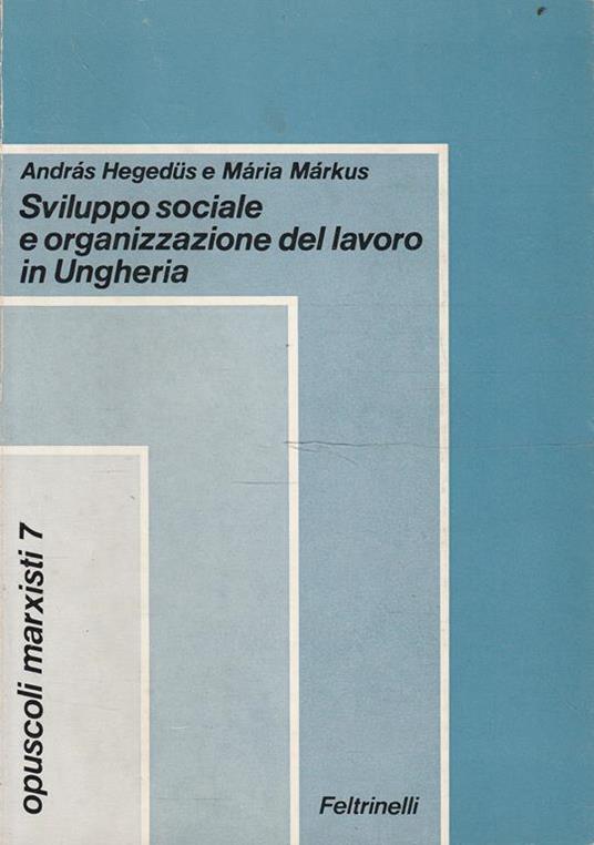 Sviluppo sociale e organizzazione del lavoro in Ungheria - copertina