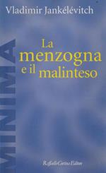 La menzogna e il malinteso