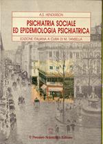 Psichiatria sociale ed epidemiologia psichiatrica