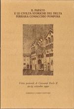 Il papato e le civiltà storiche del delta Ferrara Comacchio Pomposa