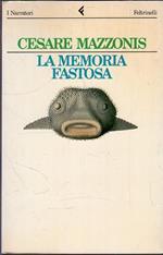 La memoria fastosa