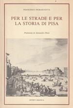 Autografato! Per le strade e per la storia di Pisa