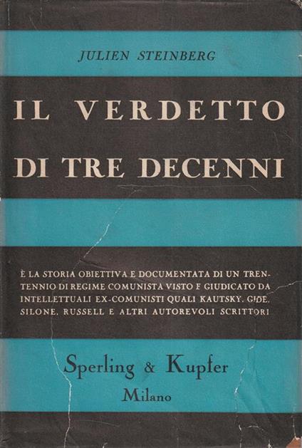 Il verdetto di tre decenni. Trent'anni di letteratura della rivolta individuale contro il Comunismo Sovietico 1917-1950 - copertina