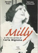 Autografato! Milly la vita e la cariera di Carla Mignone