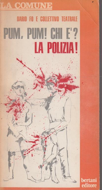 Pum! Pum! Chi è ? La Polizia ! - Dario Fo - copertina