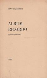 Autografato! Album ricordo (poesie familiari) di Gino Benedetti