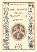 Riflessioni sulla Massoneria. Revisione critica delle fonti storiche