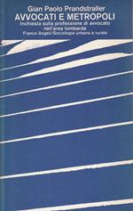 Avvocati e metropoli: inchiesta sulla professione di avvocato nell'area lombarda