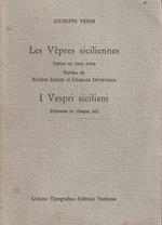 I Vespri siciliani. Dramma in cinque atti di Giuseppe Verdi