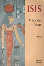 ISIS. Mère des Dieux