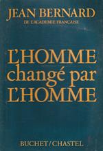 L' homme changé par l'homme