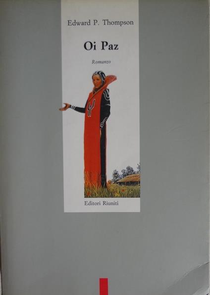 Oi Paz: romanzo di Edward P. Thompson - Edward P. Thompson - copertina