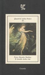Percy Bysshe Shelley. Il trionfo della vita