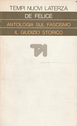 Antologia sul fascismo: il giudizio storico