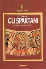 Gli spartani: storia di una aristocrazia militare