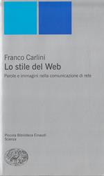 Lo stile del Web : parole e immagini nella comunicazione di rete