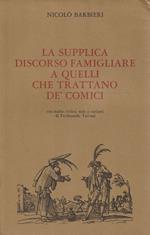 La supplica. Discorso famigliare a quelli che trattano de' comici