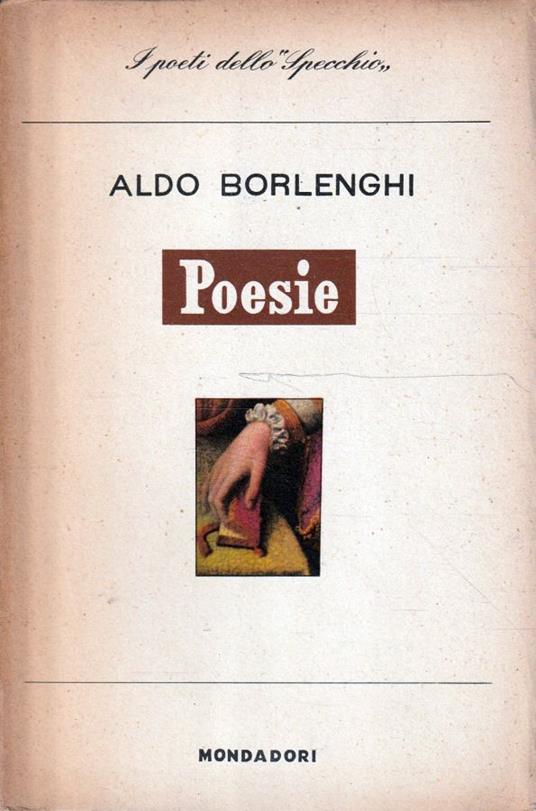 1° edizione! Poesie di Aldo Borlenghi - copertina