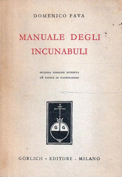 Manuale degli incunabuli - Domenico Fava - copertina