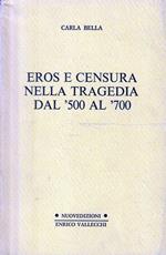 Eros e censura nella tragedia dal '500 al '700