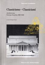 Classicismo, classicismi : architettura Europa/America 1920-1940