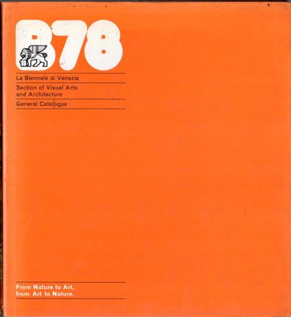 La Biennale di Venezia 1978 : From Nature to Art, from Art to Nature - copertina