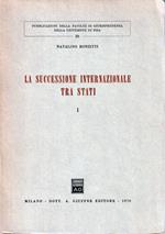 La successione internazionale tra stati Volume 1