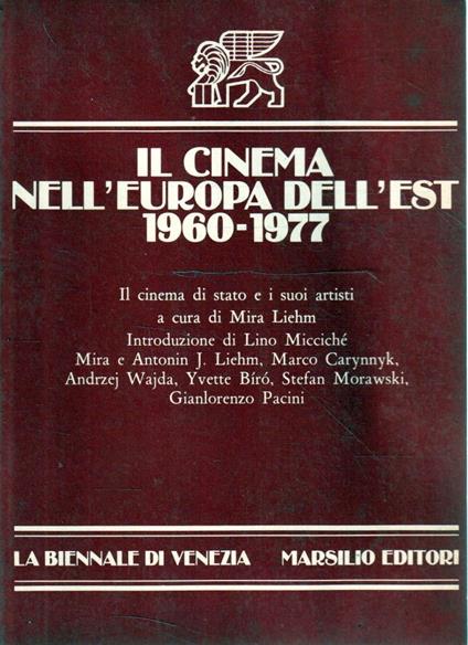 Il cinema nell'Europa dell'est 1960-1977. Il cinema di stato e i suoi artisti - copertina