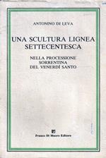 Una scultura lignea settecentesca nella processione sorrentina del Venerdì Santo