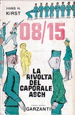 08/15 - La rivolta del caporale Asch