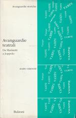 Avanguardie teatrali : da Marinetti a Joppolo : critica e antologia