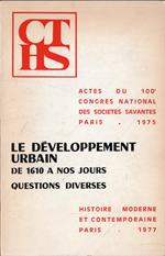 Le developpement urbain de 1610 a nos jours : Questions diverses