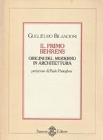 Il primo Behrens. Origini del moderno in architettura