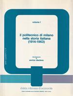 Il Politecnico di Milano nella storia italiana (1914-1963) - volume I