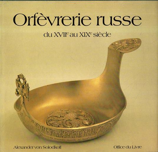 Orfèvrerie russe: du XVII au XIX siecle - copertina