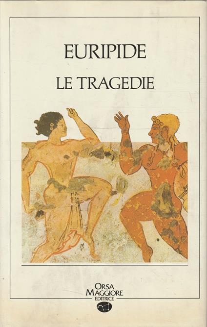 Le tragedie di Euripide - Euripide - copertina