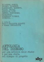 Antologia del disegno : per una metodica dello studio e per una storia del disegno di progetto